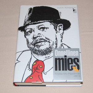 Jouni K. Kemppainen Onnellinen mies - Kirjalija Arto Paasilinnan elämä